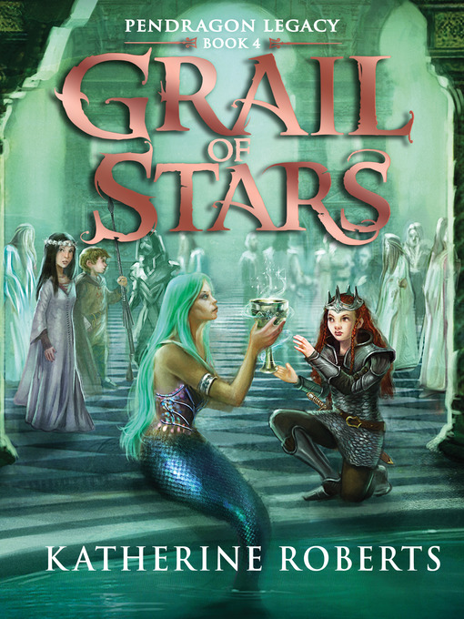 Title details for Grail of Stars by Katherine Roberts - Available